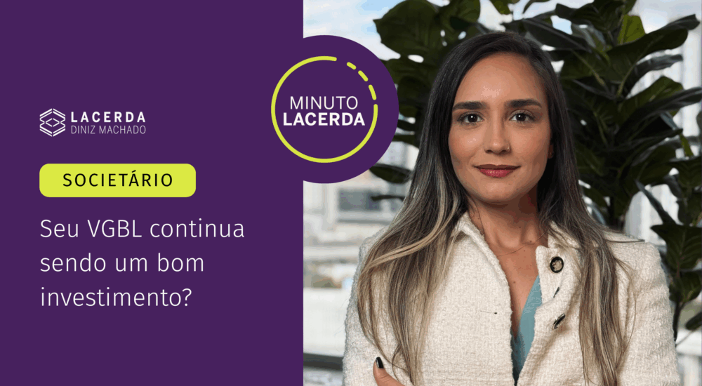 3 Minuto Lacerda - Seu VGBL continua sendo bom investimento?