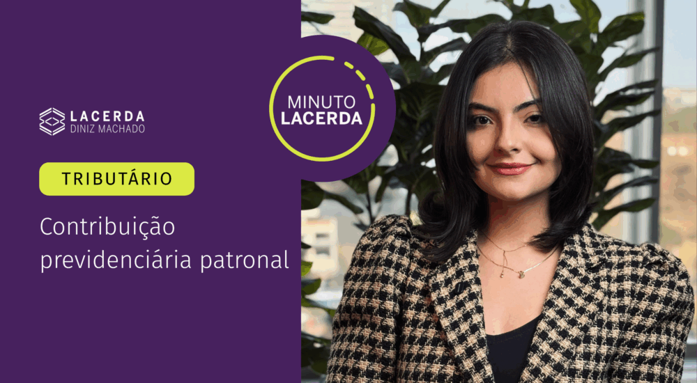 4 Minuto Lacerda - Contribuição previdenciaria patronal